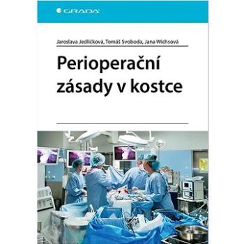 Perioperační zásady v kostce (978-80-271-1727-7)