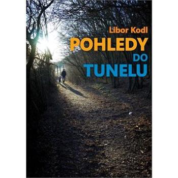 Pohledy do tunelu (978-80-88298-27-4)