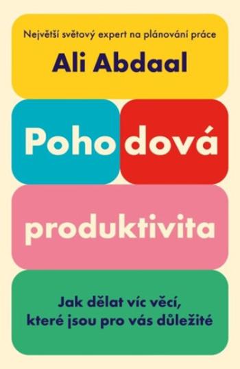 Pohodová produktivita - Ali Abdaal