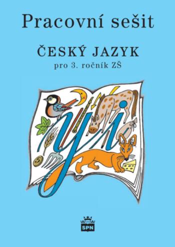 Český jazyk pro 3. r. ZŠ, pracovní sešit - Milada Buriánková