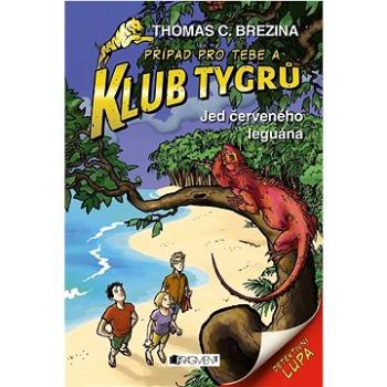 Klub Tygrů Jed červeného leguána   (978-80-253-5740-8)