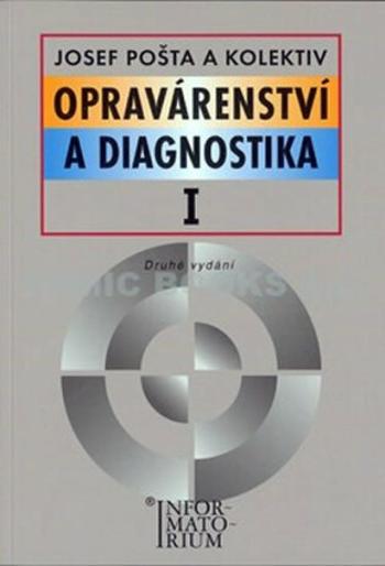 Opravárenství a diagnostika I - Josef Pošta