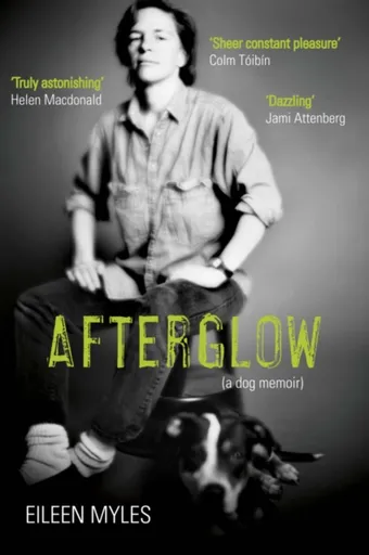 Afterglow - Eileen Myles