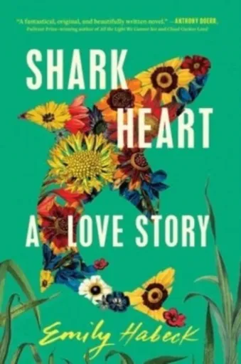 Shark Heart - Emily Habeck