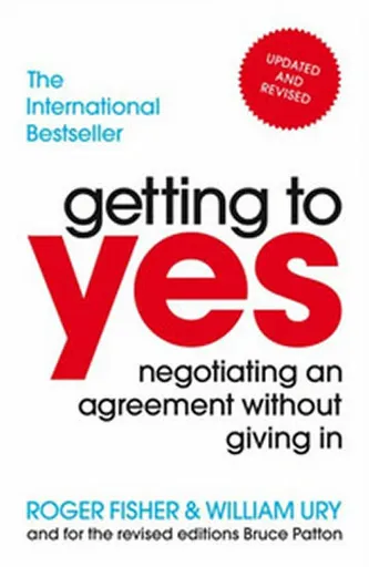 Getting to Yes - Roger Fisher