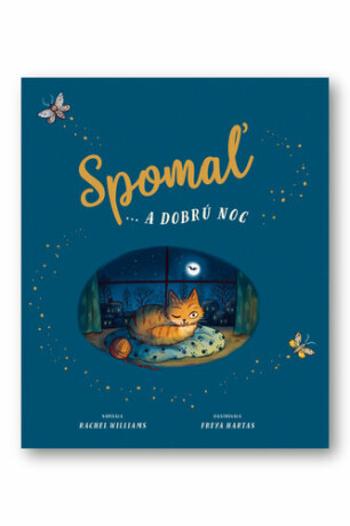 Spomaľ a... dobrú noc - Freya Hartas, Rachel Willams