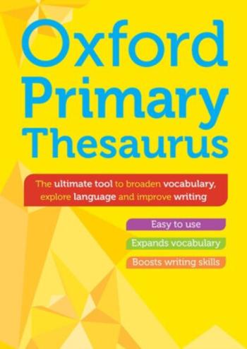 Oxford Primary Thesaurus - Oxford Dictionaries