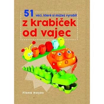 51 věcí, které si můžeš vyrobit z krabiček od vajec (978-80-256-1927-8)