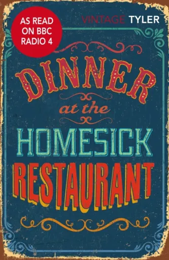 Dinner at the Homesick Restaurant - Anne Tylerová