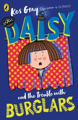 Daisy and the Trouble with Burglars - Kes Gray