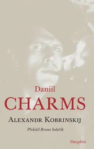 Daniil Charms - Alexandr Kobrinskij