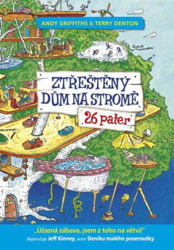 Ztřeštěný dům na stromě - 26 pater - Andy Griffiths