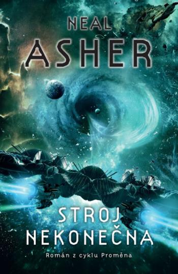 Stroj nekonečna - Neal Asher