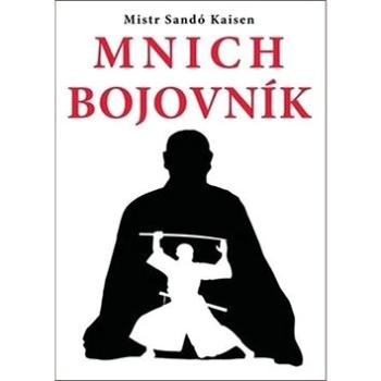 Mnich bojovník (978-80-88969-74-7)