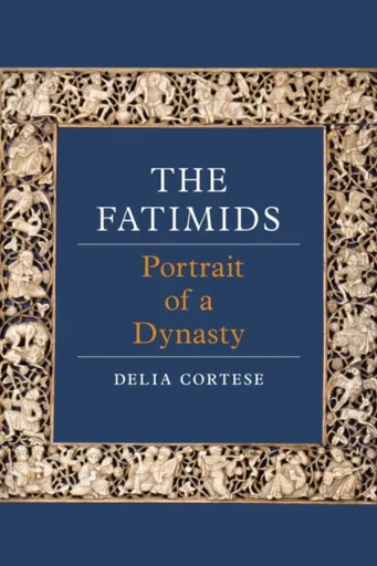 The Fatimids - Delia Cortese