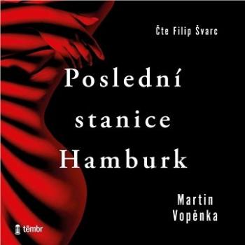 Poslední stanice Hamburk ()