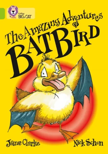 The Amazing Adventures of Batbird - Jane Clarkeová