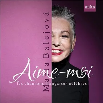 Balejová Marta: Aime-moi (Slavné francouzské šansony) - CD (AS750-2)