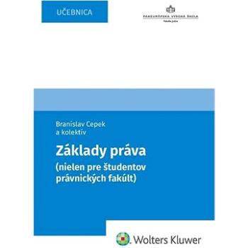 Základy práva (nielen pre študentov právnických fakúlt) (978-80-571-0434-6)