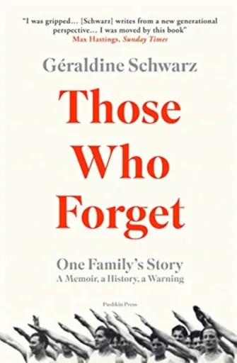 Those Who Forget - Geraldine  Schwarz