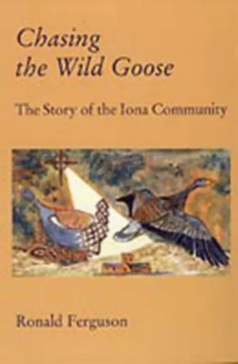 Chasing the Wild Goose - Ron Ferguson