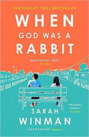 When God was a Rabbit - Sarah Winmannová