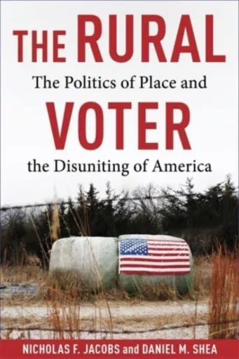 The Rural Voter - Daniel Shea, Nicholas F. Jacobs