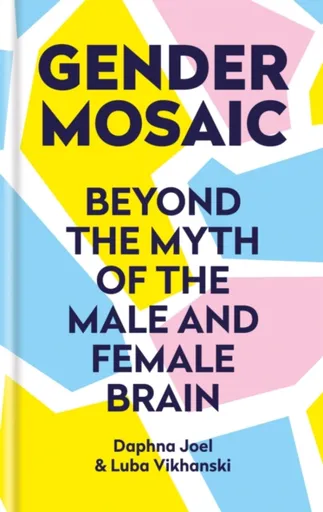 Gender Mosaic - Luba Vikhanski, Prof. Daphna Joel