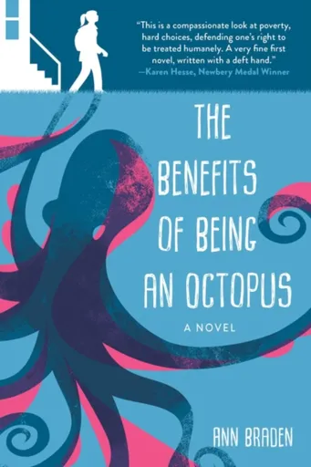 The Benefits of Being an Octopus - Ann Braden