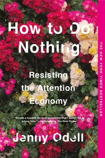 How To Do Nothing - Jenny Odell