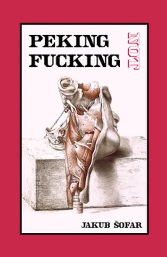 Peking Not Fucking - Jakub Šofar