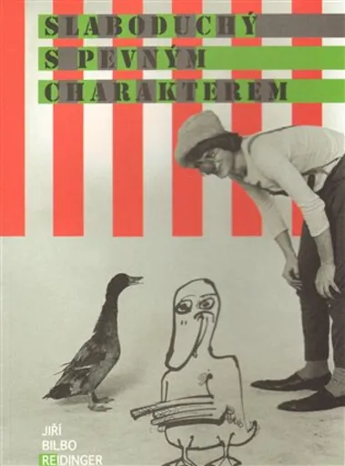 Slaboduchý s pevným charakterem (poškozená) - Jiří Bilbo Reidinger, Antonín Kysela