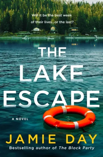The Lake Escape - Jamie Day