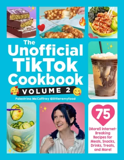 The Unofficial TikTok Cookbook, Volume 2 - Palestrina McCaffrey