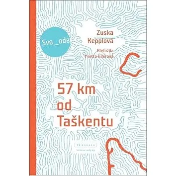 57 km od Taškentu (978-80-7443-358-0)