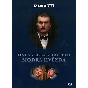 Semafor : Dnes večer v hotelu Modrá hvězda - DVD (SEM014-9)