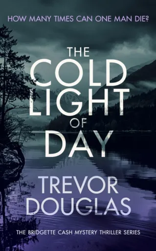 The Cold Light of Day - Trevor Douglas