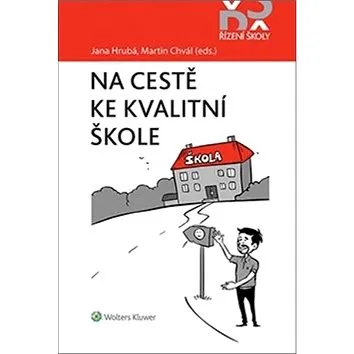 Na cestě ke kvalitní škole (978-80-7598-392-3)