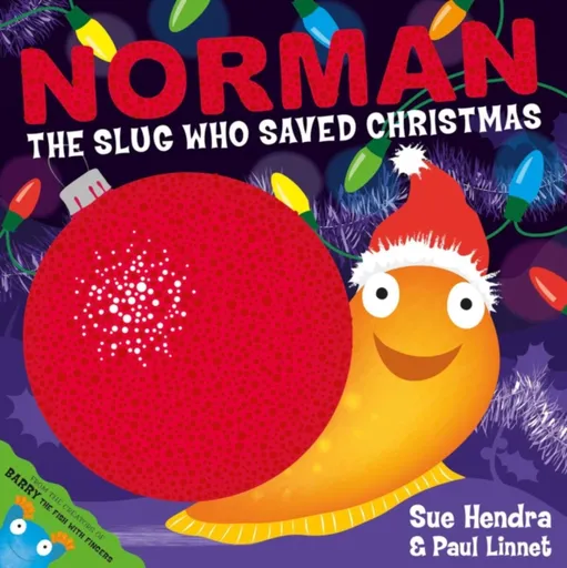 Norman the Slug Who Saved Christmas - Sue Hendra, Paul Linnet