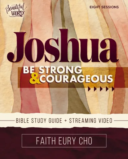 Joshua Bible Study Guide plus Streaming Video - Faith Eury Cho