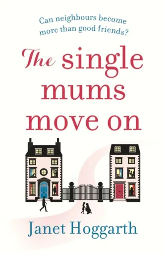 The Single Mums Move On - Janet Hoggarth