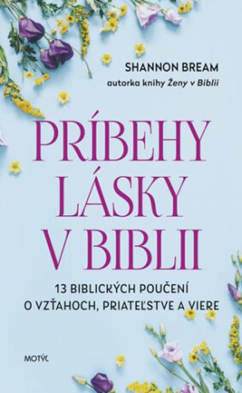 Príbehy lásky v Biblii - Shannon Bream