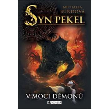 Syn pekel V moci démonů (978-80-253-1833-1)