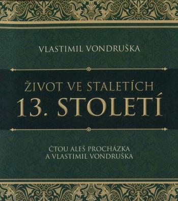 Život ve staletích - 13. století (MP3-CD) - audiokniha