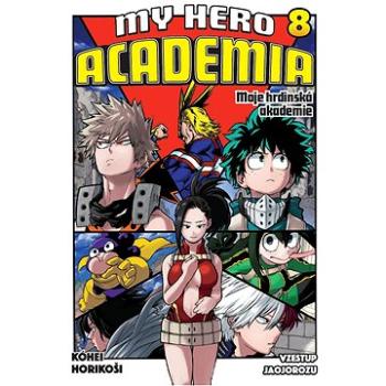 My Hero Academia 8 Moje hrdinská akademie: Vzestup Jaojorozu (978-80-7449-989-0)