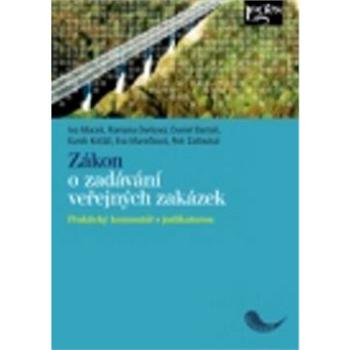 Zákon o zadávání veřejných zakázek: Praktický komentář s judikaturou (978-80-7502-171-7)