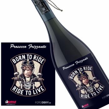 Víno Born to ride (Druh Vína: Prosecco)