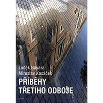 Příběhy třetího odboje (978-80-7294-341-8)