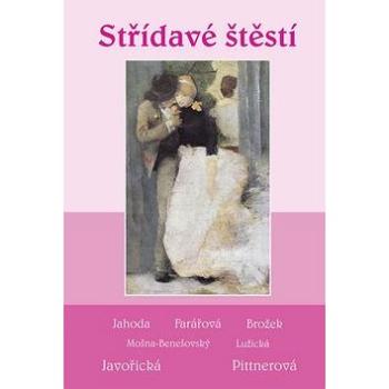 Střídavé štěstí (978-80-7268-908-8)