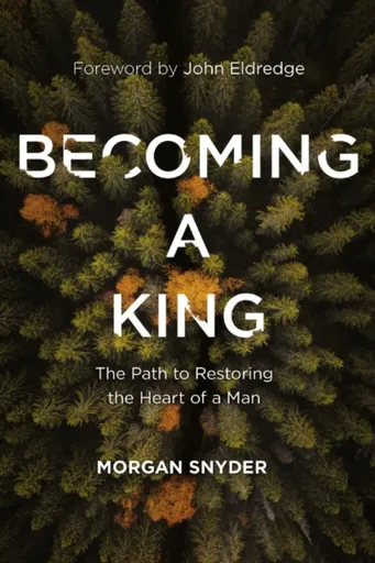 Becoming a King - Morgan Snyder
